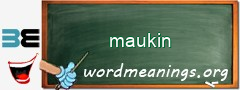 WordMeaning blackboard for maukin